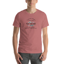 Load image into Gallery viewer, A wise woman once said "fuck this shit" and she lived happy ever after Unisex T-Shirt