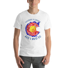 Load image into Gallery viewer, Colorado is calling and i must go Unisex T-Shirt
