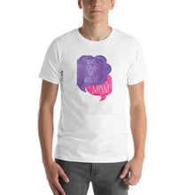 Load image into Gallery viewer, Who runs the world? Mom Unisex T-Shirt
