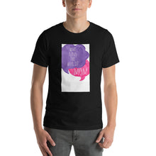 Load image into Gallery viewer, Who runs the world? Mom Unisex T-Shirt
