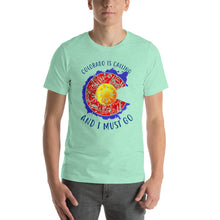 Load image into Gallery viewer, Colorado is calling and i must go Unisex T-Shirt
